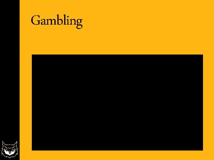 Gambling Gambling