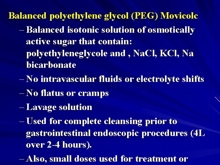 Balanced polyethylene glycol (PEG) Movicolc – Balanced isotonic solution of osmotically active sugar that