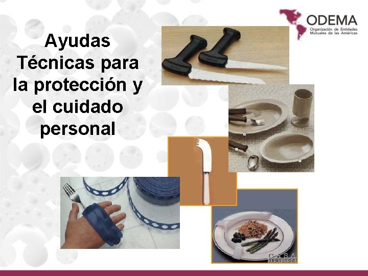 Ayudas Técnicas para la protección y el cuidado personal 