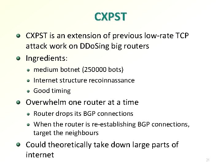 CXPST is an extension of previous low-rate TCP attack work on DDo. Sing big