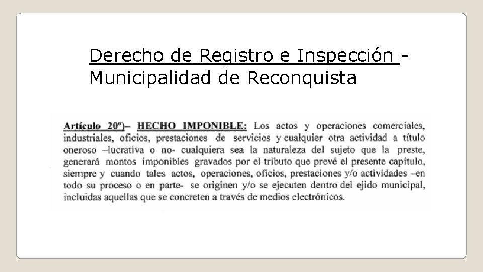 Derecho de Registro e Inspección Municipalidad de Reconquista 