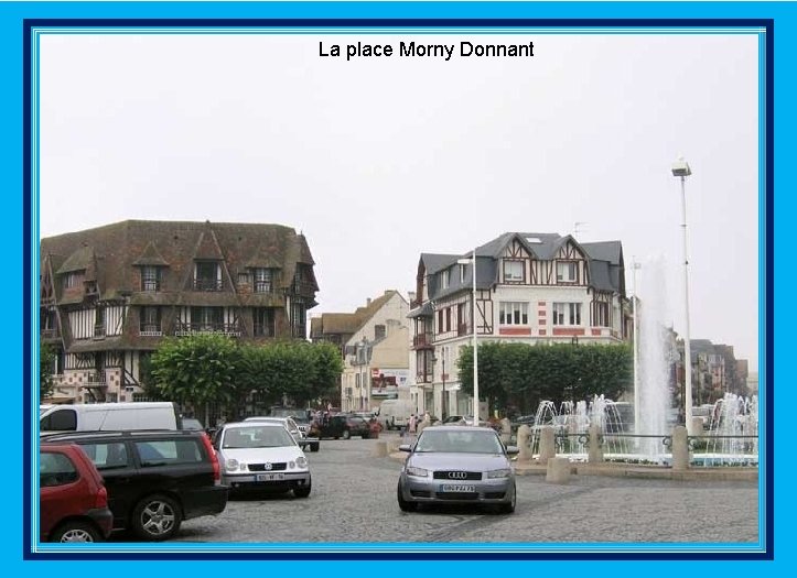La place Morny Donnant 
