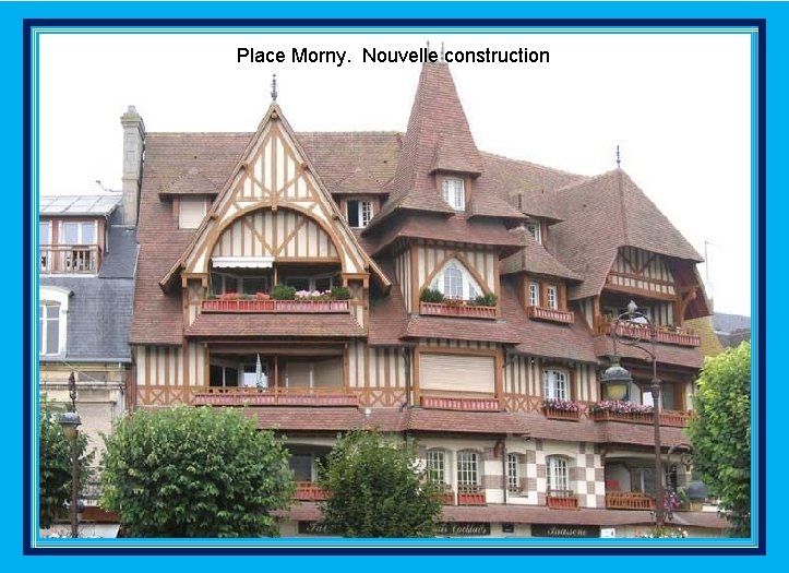 Place Morny. Nouvelle construction 