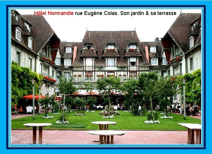 Hôtel Normandie rue Eugène Colas. Son jardin & sa terrasse 