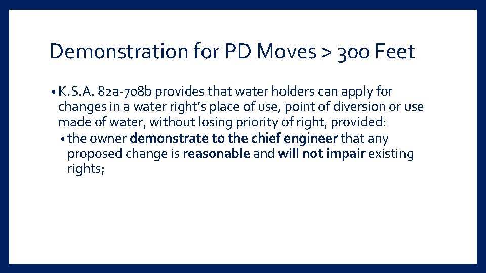 Demonstration for PD Moves > 300 Feet • K. S. A. 82 a-708 b