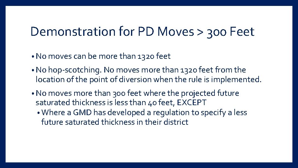 Demonstration for PD Moves > 300 Feet • No moves can be more than