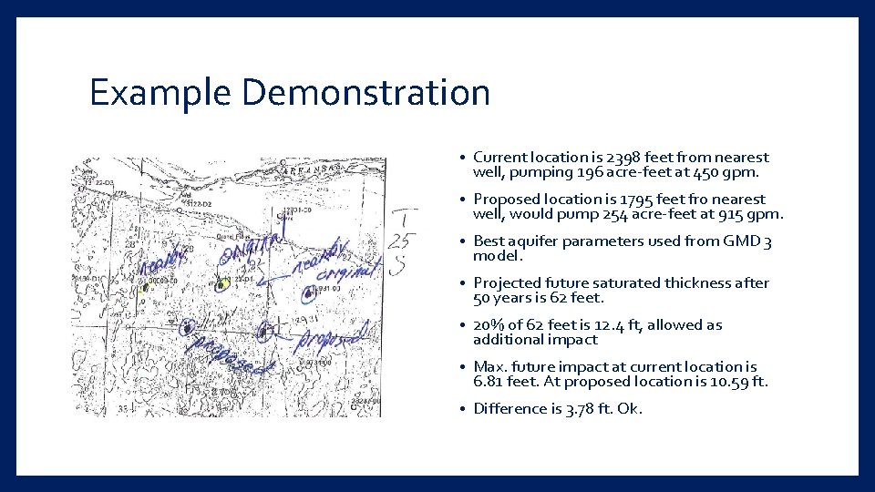 Example Demonstration • Current location is 2398 feet from nearest well, pumping 196 acre-feet