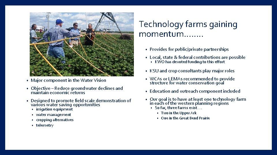 Technology farms gaining momentum……. . • Provides for public/private partnerships • Local, state &
