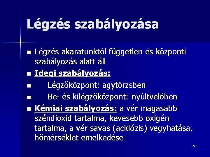 Légzés szabályozása n n n Légzés akaratunktól független és központi szabályozás alatt áll Idegi