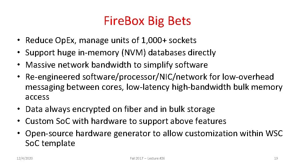 Fire. Box Big Bets Reduce Op. Ex, manage units of 1, 000+ sockets Support