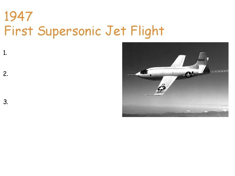  Jonathan 1947 First Supersonic Jet Flight 1. Dr. Hans von Ohain and Sir