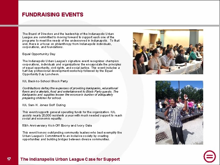 FUNDRAISING EVENTS The Board of Directors and the leadership of the Indianapolis Urban League