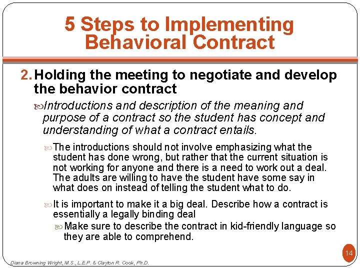 5 Steps to Implementing Behavioral Contract 2. Holding the meeting to negotiate and develop