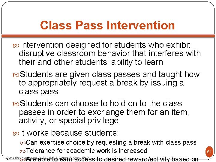 Class Pass Intervention designed for students who exhibit disruptive classroom behavior that interferes with