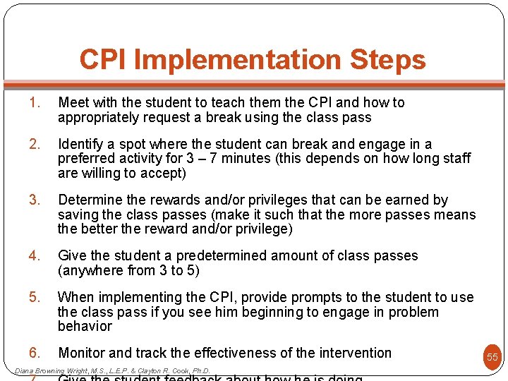 CPI Implementation Steps 1. Meet with the student to teach them the CPI and