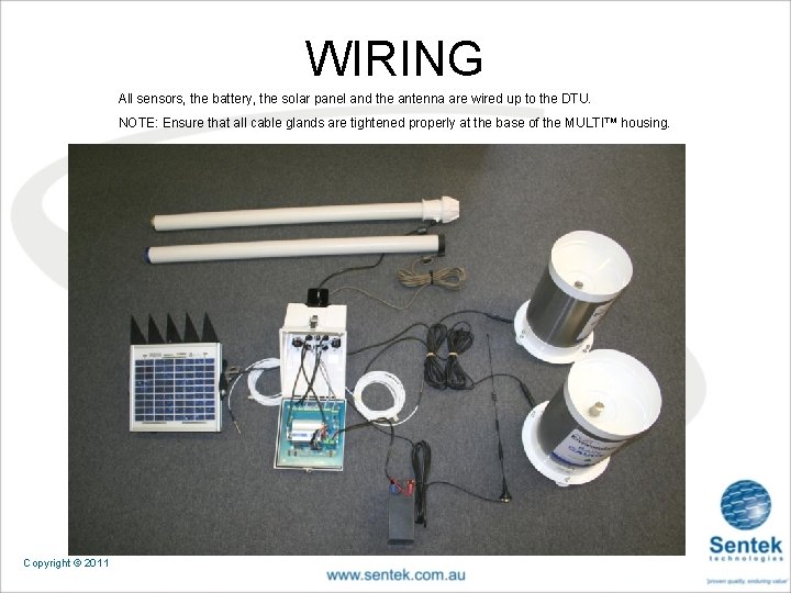 WIRING All sensors, the battery, the solar panel and the antenna are wired up