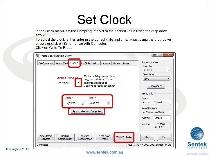 Set Clock In the Clock menu, set the Sampling Interval to the desired value