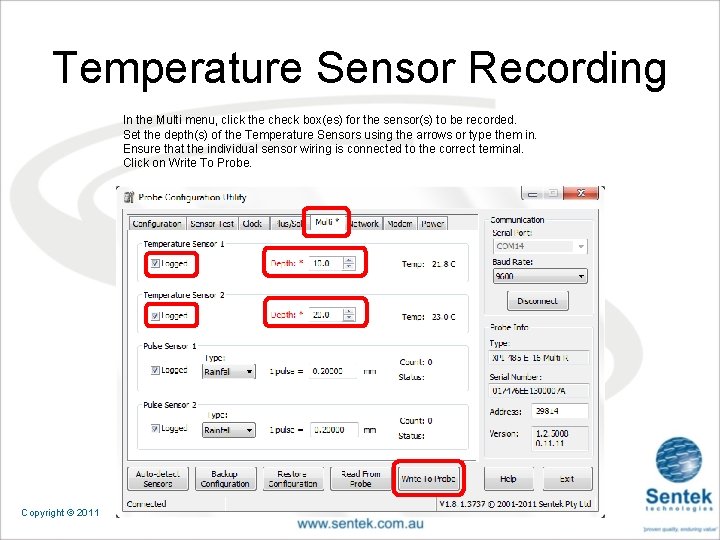 Temperature Sensor Recording In the Multi menu, click the check box(es) for the sensor(s)