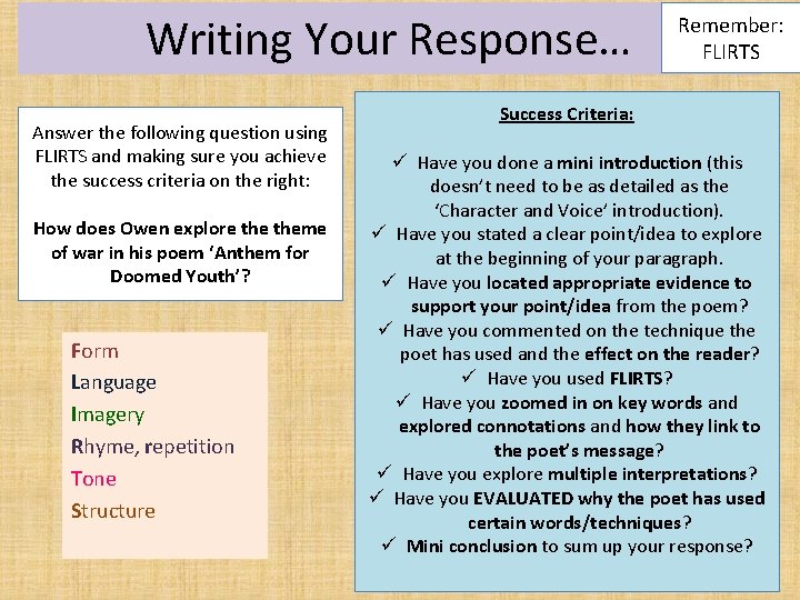 Writing Your Response… Answer the following question using FLIRTS and making sure you achieve