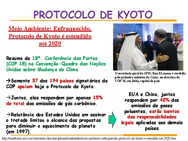 PROTOCOLO DE KYOTO Meio Ambiente: Enfraquecido, Protocolo de Kyoto é estendido até 2020 Resumo PROTOCOLO DE KYOTO Meio Ambiente: Enfraquecido, Protocolo de Kyoto é estendido até 2020 Resumo