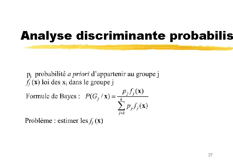 Analyse discriminante probabilis 27 