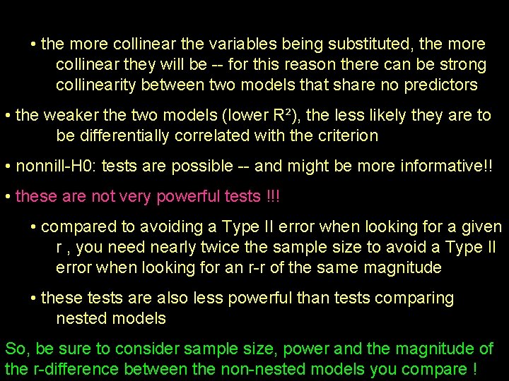  • the more collinear the variables being substituted, the more collinear they will