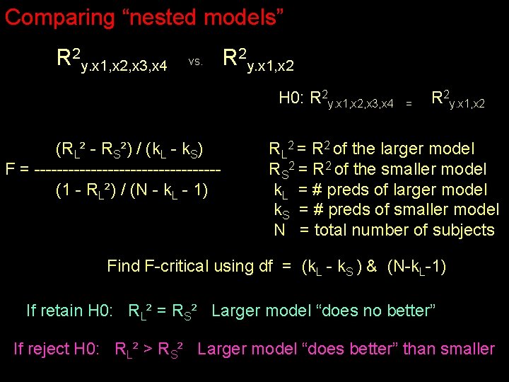 Comparing “nested models” R 2 y. x 1, x 2, x 3, x 4