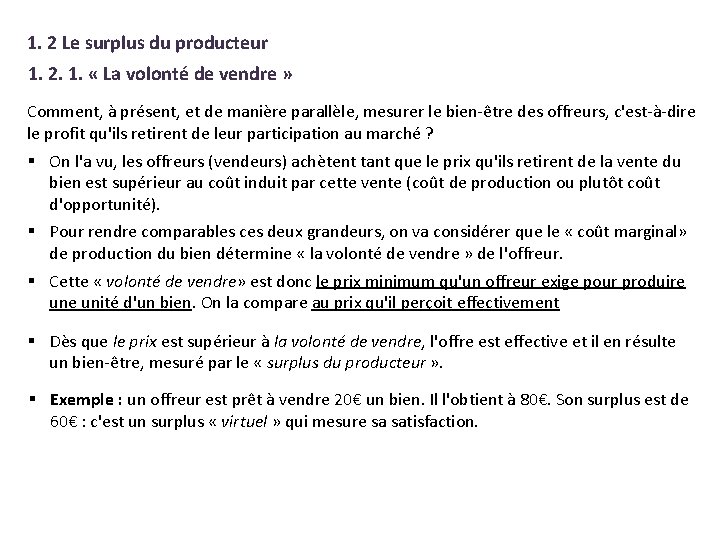 1. 2 Le surplus du producteur 1. 2. 1. « La volonté de vendre