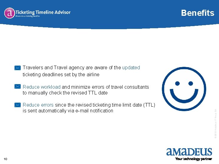 Benefits Travelers and Travel agency are aware of the updated ticketing deadlines set by