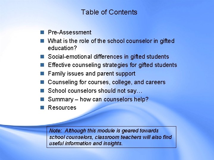 Table of Contents n Pre-Assessment n What is the role of the school counselor Table of Contents n Pre-Assessment n What is the role of the school counselor