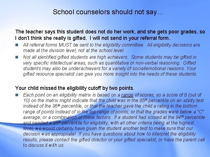 School counselors should not say… The teacher says this student does not do her School counselors should not say… The teacher says this student does not do her