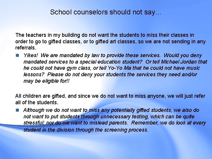 School counselors should not say… The teachers in my building do not want the School counselors should not say… The teachers in my building do not want the