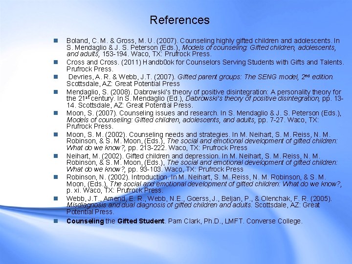 References n n n n n Boland, C. M. & Gross, M. U. (2007). References n n n n n Boland, C. M. & Gross, M. U. (2007).