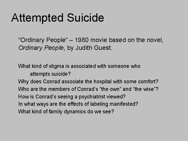 Attempted Suicide “Ordinary People” – 1980 movie based on the novel, Ordinary People, by