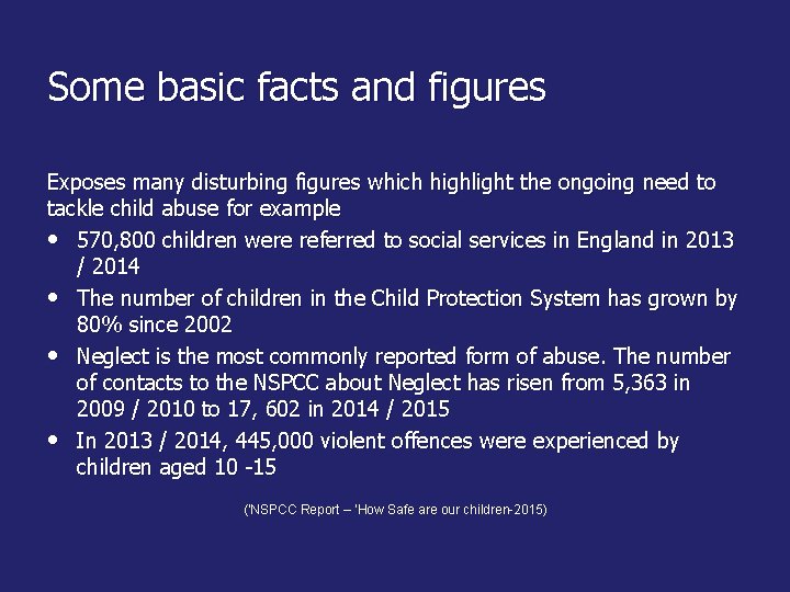 Some basic facts and figures Exposes many disturbing figures which highlight the ongoing need