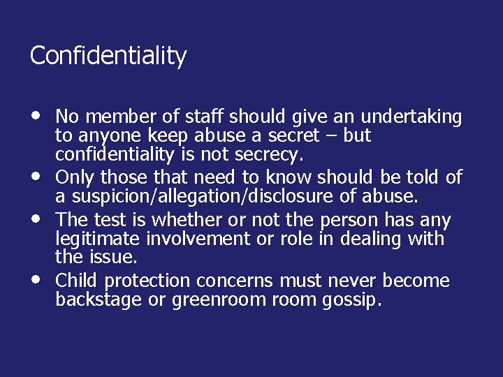 Confidentiality • No member of staff should give an undertaking • • • to