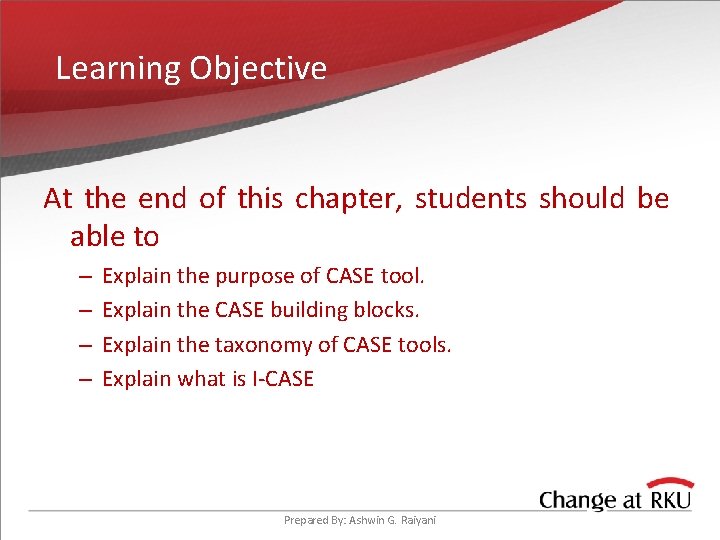 Learning Objective At the end of this chapter, students should be able to –