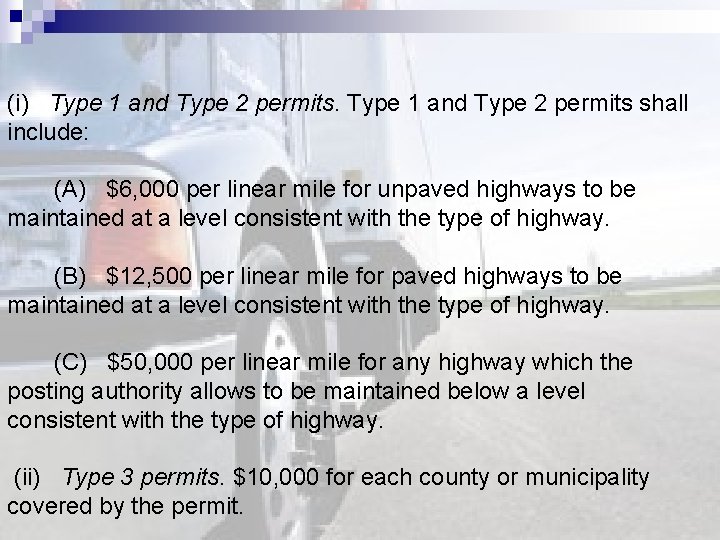 (i) Type 1 and Type 2 permits shall include: (A) $6, 000 per linear