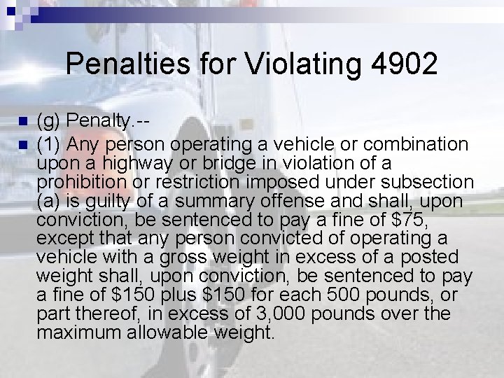 Penalties for Violating 4902 n n (g) Penalty. -- (1) Any person operating a