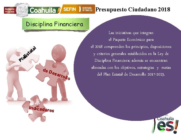 Presupuesto Ciudadano 2018 Disciplina Financiera l ta a st n E a Pl de