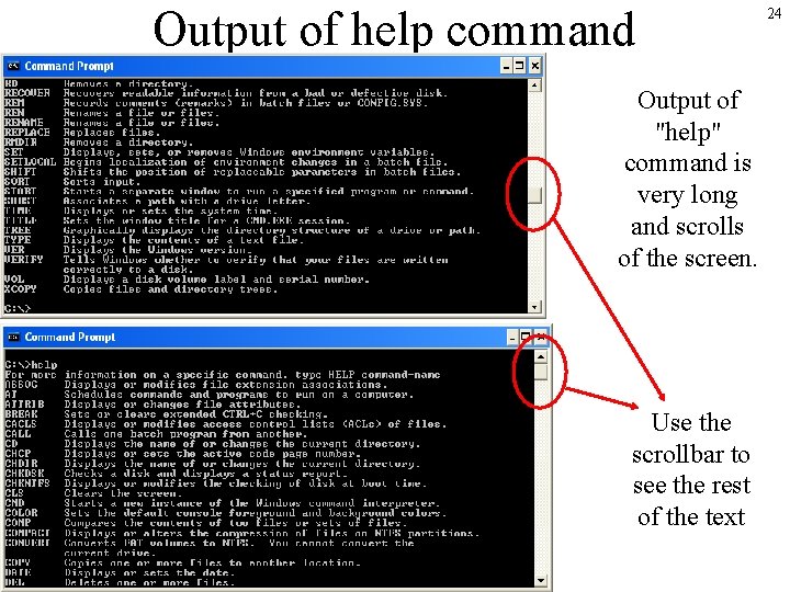 Output of help command Output of "help" command is very long and scrolls of Output of help command Output of "help" command is very long and scrolls of