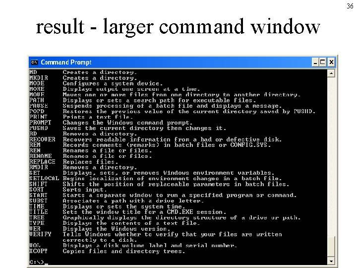 36 result - larger command window 36 result - larger command window