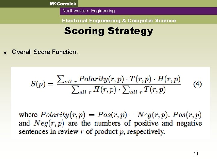 Mc. Cormick Northwestern Engineering Electrical Engineering & Computer Science Scoring Strategy Overall Score Function: