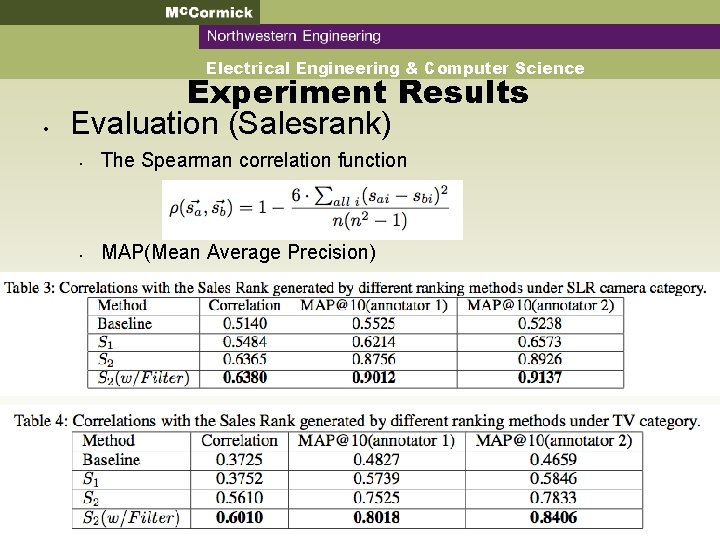 Mc. Cormick Northwestern Engineering Electrical Engineering & Computer Science • Experiment Results Evaluation (Salesrank)