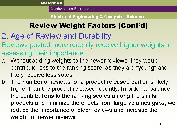 Mc. Cormick Northwestern Engineering Electrical Engineering & Computer Science Review Weight Factors (Cont’d) 2.