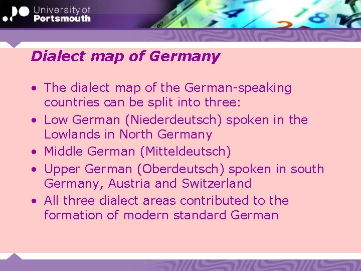 Dialect map of Germany • The dialect map of the German-speaking countries can be