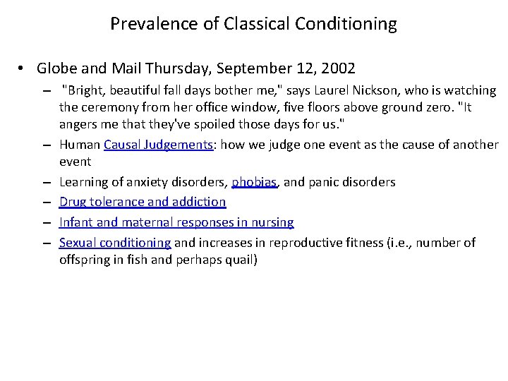 Prevalence of Classical Conditioning • Globe and Mail Thursday, September 12, 2002 – "Bright,