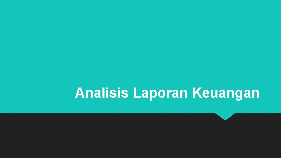 Analisis Laporan Keuangan 
