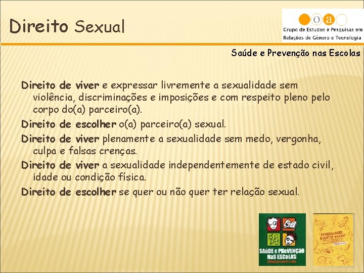 Direito Sexual Saúde e Prevenção nas Escolas Direito de viver e expressar livremente a