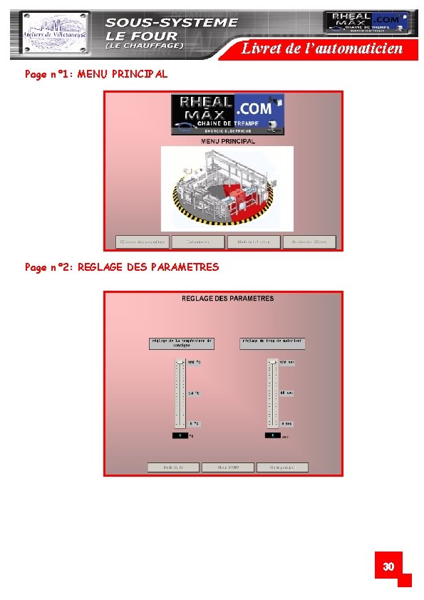 Livret de l’automaticien Page n° 1: MENU PRINCIPAL Page n° 2: REGLAGE DES PARAMETRES